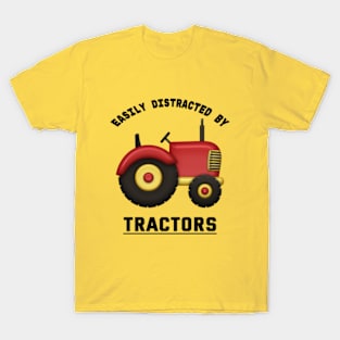 Easily Distracted By Tractors. T-Shirt